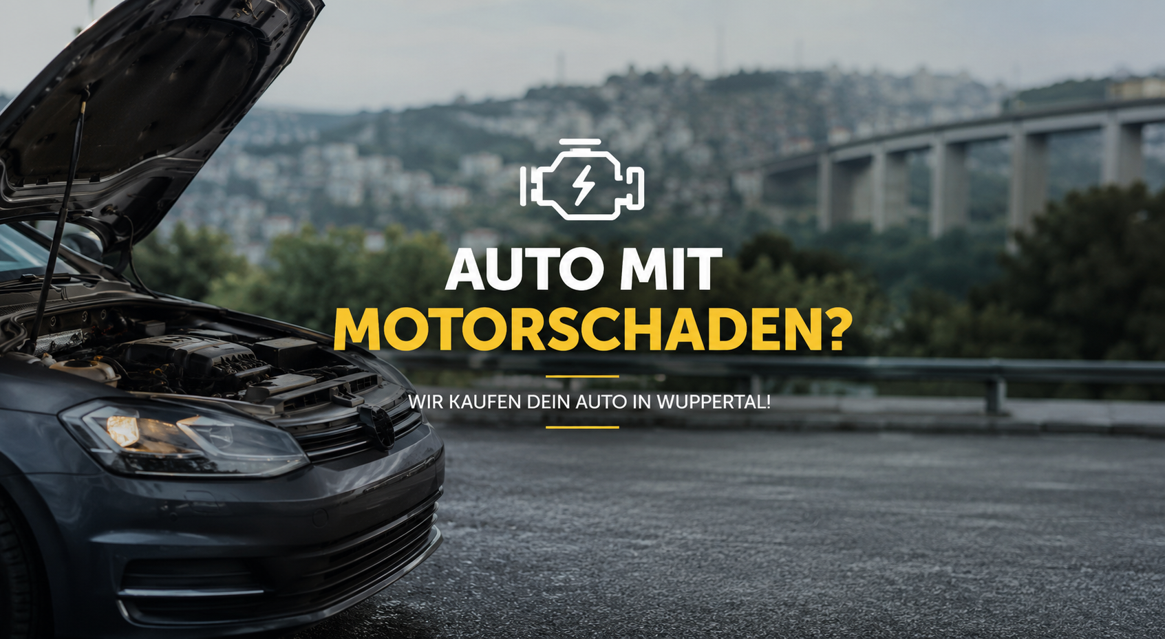 Defektes Auto mit geöffneter Motorhaube vor der Wuppertaler Kulisse - Symbolbild für den schnellen Verkauf eines Fahrzeugs mit Motorschaden in Wuppertal.